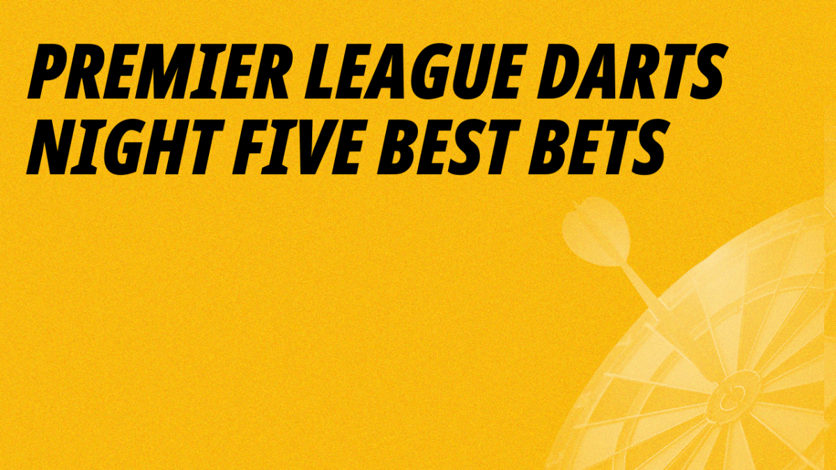 Abigail Davies brings you her Premier League Darts Betting Tips for Night 5